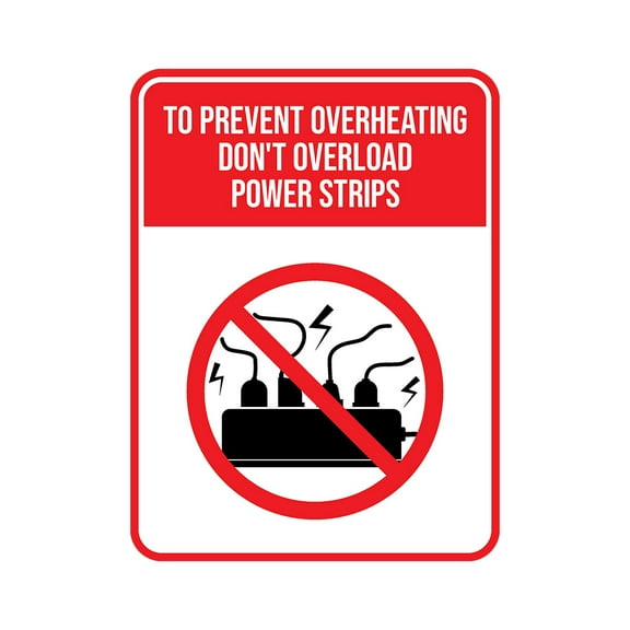 Portrait Round Plus To Prevent Overheating Don't Overload Power Strips Door or Wall Sign | Electrical Hazard Safety Signs - Small