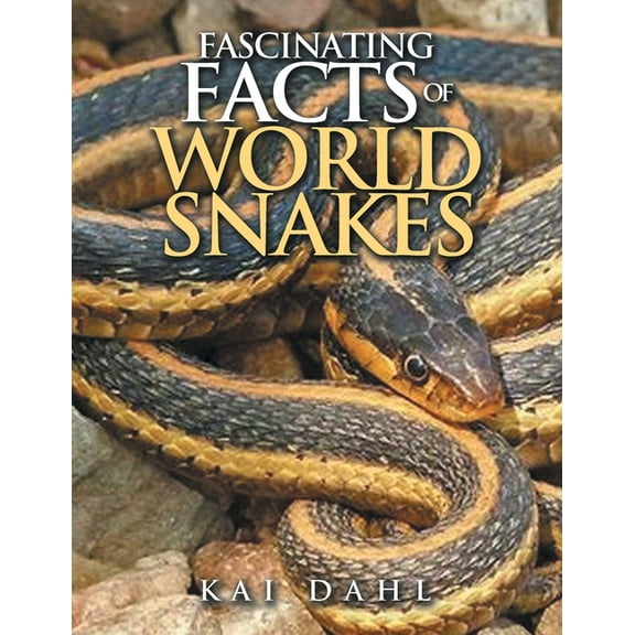 Fascinating facts of world snakes, (Paperback)