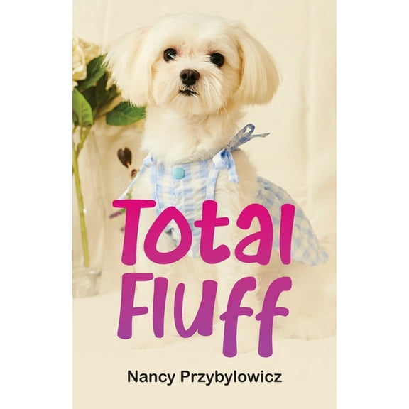 Total Fluff, (Paperback)