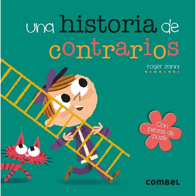 UNA HISTORIA DE CONTRARIOS COMBEL EDITORIAL ROGER ZANNI