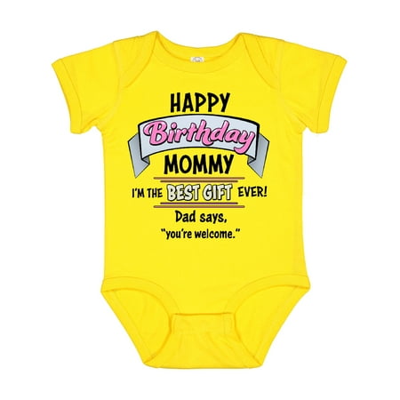 

Inktastic Happy Birthday Mommy I m the Best Gift Ever in Pink Gift Baby Boy or Baby Girl Bodysuit