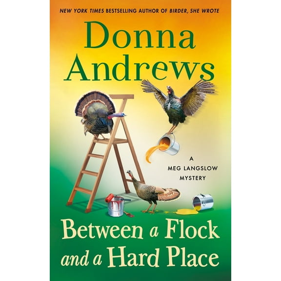 Meg Langslow Mysteries Between a Flock and a Hard Place: A Meg Langslow Mystery, Book 35, (Hardcover)