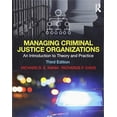 thumbnail image 1 of Pre-Owned Managing Criminal Justice Organizations: An Introduction to Theory and Practice, 1 of 1
