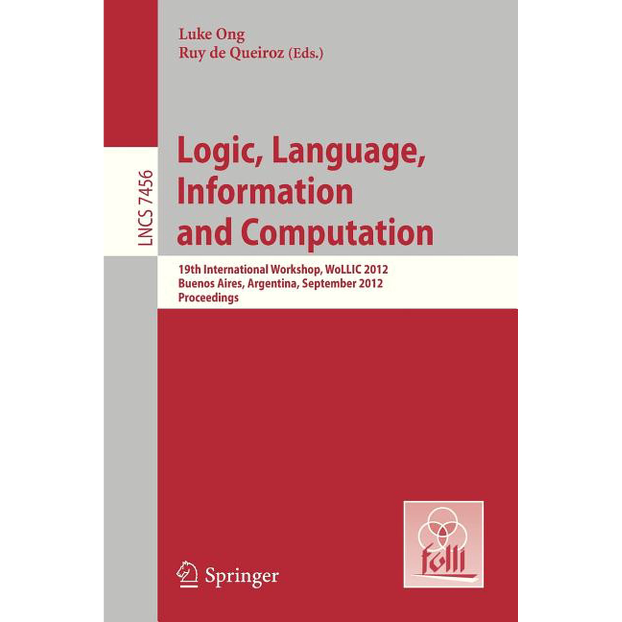 Logic Language Information and Computation (Paperback)
