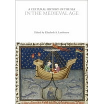 Cultural Histories: A Cultural History of the Sea in the Medieval Age (Paperback)