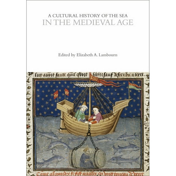 Cultural Histories: A Cultural History of the Sea in the Medieval Age (Paperback)