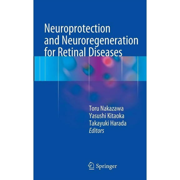 Neuroprotection and Neuroregeneration for Retinal Diseases, (Hardcover)