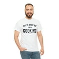 thumbnail image 5 of She's With Me For My Cooking Shirt, Funny Chef Gift Tee Idea - ID: 266, 5 of 7
