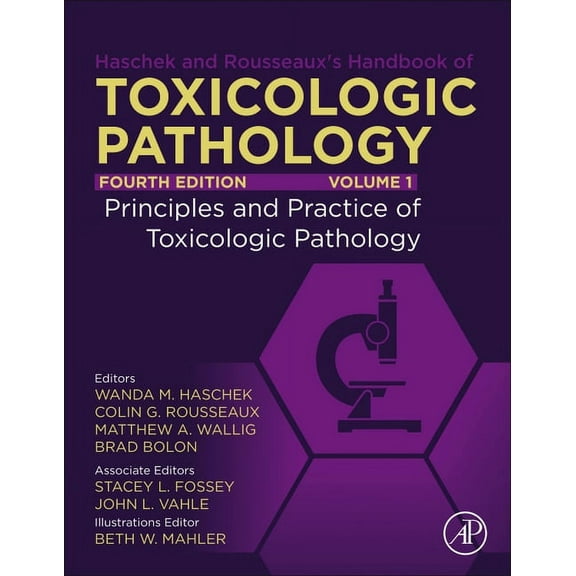 Haschek and Rousseaux's Handbook of Toxicologic Pathology, Volume 1: Principles and Practice of Toxicologic Pathology, (Hardcover)