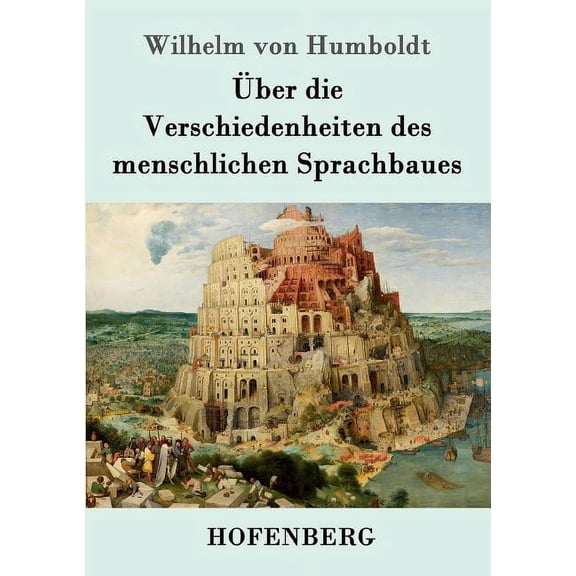 Über die Verschiedenheiten des menschlichen Sprachbaues (Paperback)