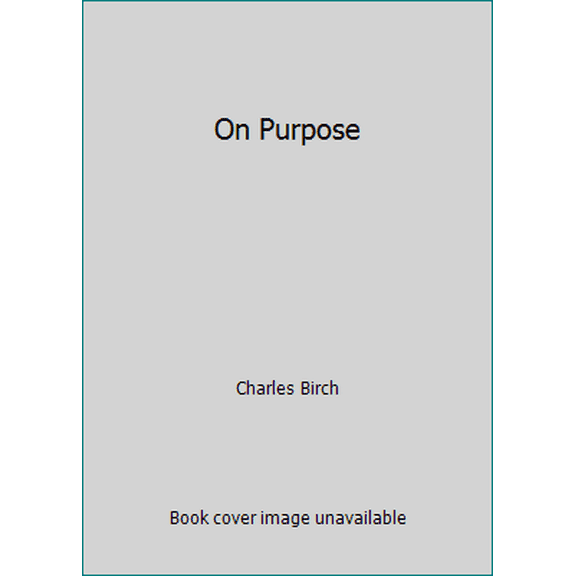 Pre-Owned On Purpose (Paperback) 0868403717 9780868403717