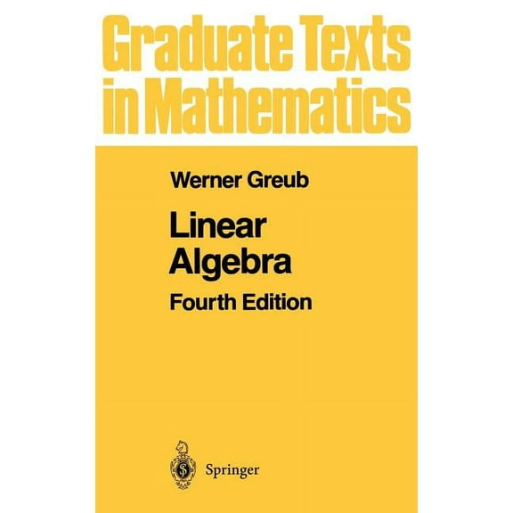 Graduate Texts in Mathematics Linear Algebra, Book 23, (Hardcover)