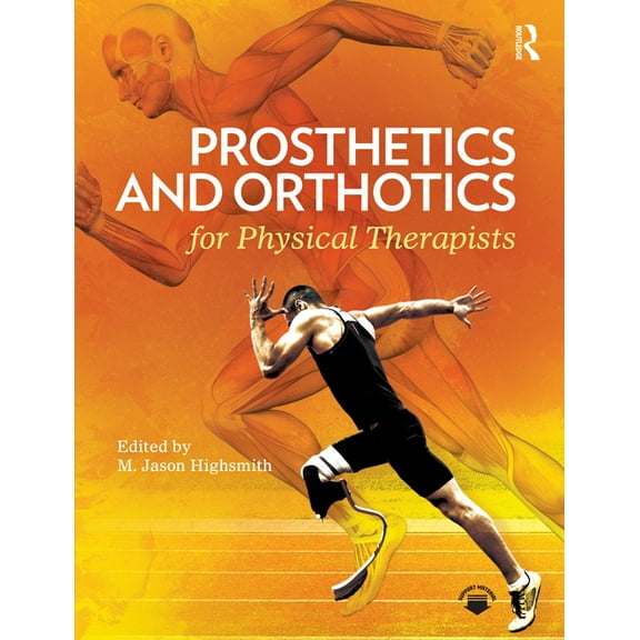 Prosthetics and Orthotics for Physical Therapists, (Paperback)