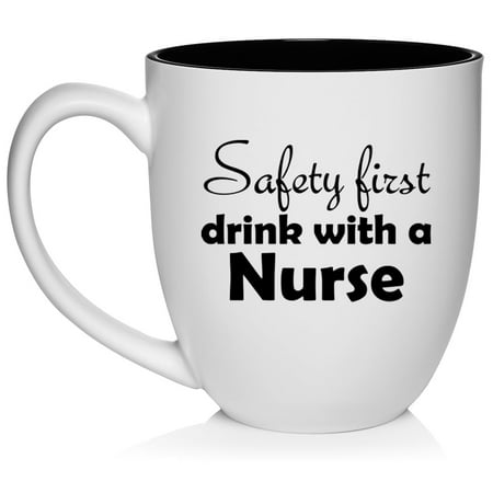 

Safety First Drink With A Nurse Ceramic Coffee Mug Tea Cup Gift for Her Him Friend Coworker Wife Husband (16oz White)