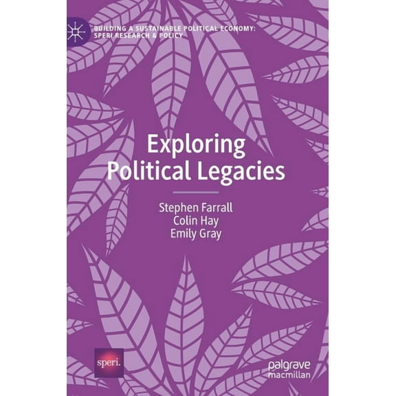 Building a Sustainable Political Economy Exploring Political Legacies, (Hardcover)