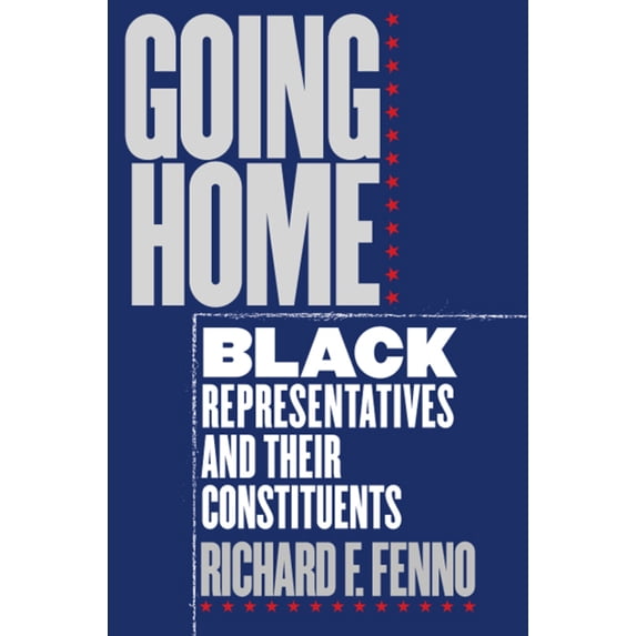 Pre-Owned Going Home: Black Representatives and Their Constituents (Paperback) 0226241319 9780226241319