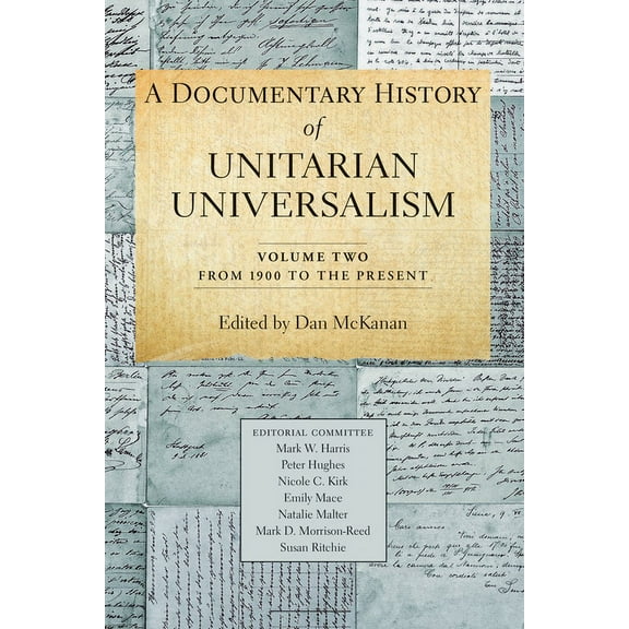 A Documentary History of Unitarian Universalism, Volume 2, (Paperback)