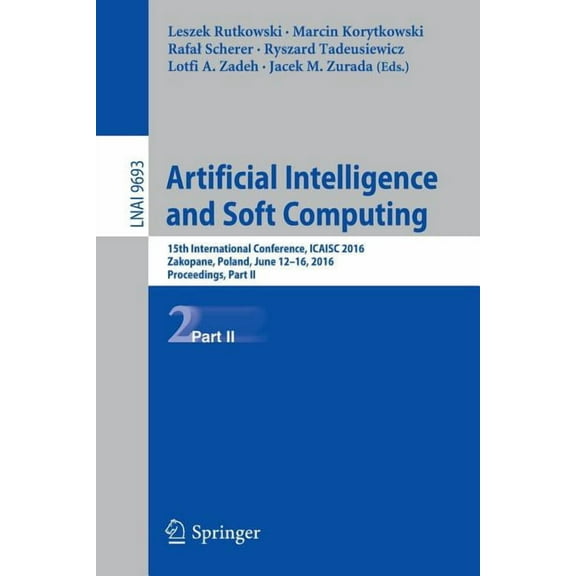 Artificial Intelligence and Soft Computing: 15th International Conference, Icaisc 2016, Zakopane, Poland, June 12-16, 20, (Paperback)