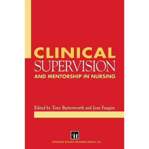 Clinical Supervision and Mentorship in Nursing