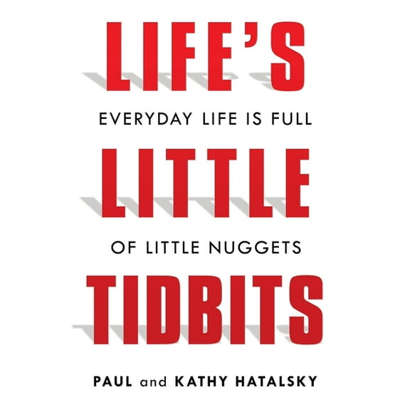 Life's Little Tidbits, (Paperback)
