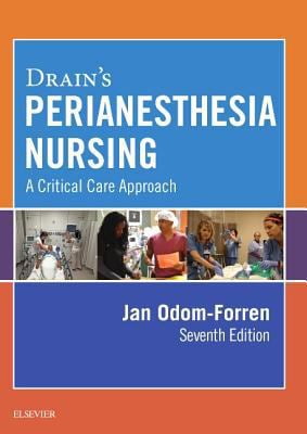 Pre-Owned Drain's Perianesthesia Nursing: A Critical Care Approach (Hardcover) 0323399843 9780323399845