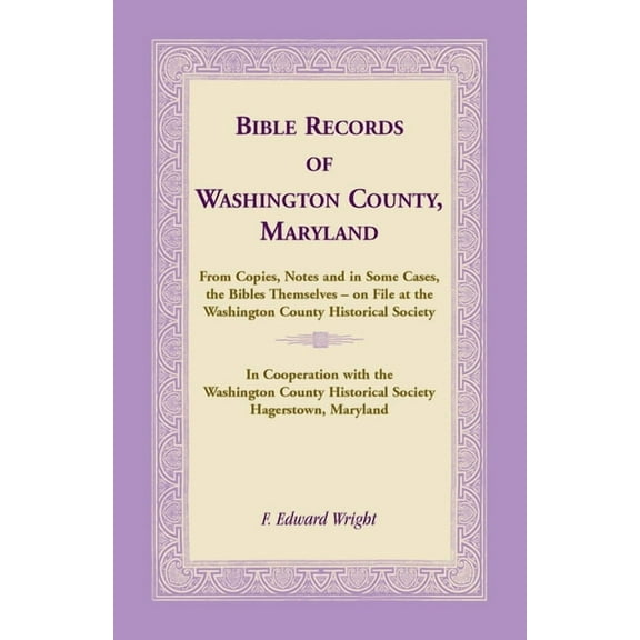 Bible Records of Washington County, Maryland (Paperback)