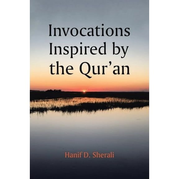Invocations Inspired by the Qur'an, (Paperback)