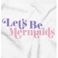 thumbnail image 2 of Let's Be Mermaids Cute Beach Day Youth T Shirt Tee Girls Infant Toddler Brisco Brands 2T, 2 of 5