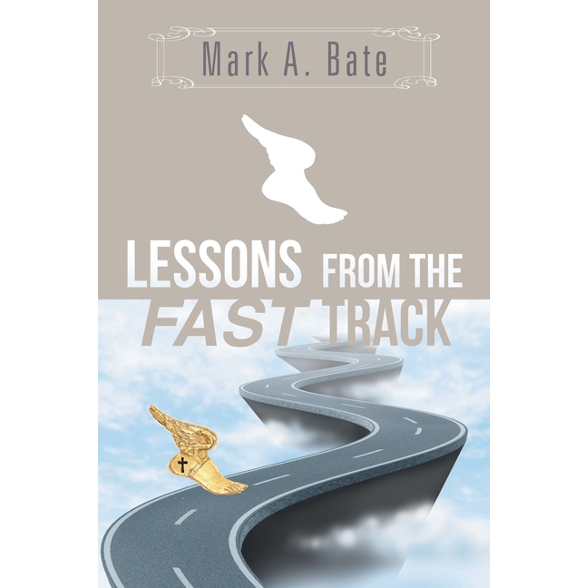 Lessons From the Fast Track: 7 Lessons for Navigating Your Career (Paperback)