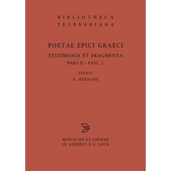 Bibliotheca Scriptorum Graecorum Et Roma Orphicorum Et Orphicis Similium Testimonia, Book 1, (Hardcover)