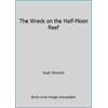 The Wreck on the Half-Moon Reef, Used [Hardcover]
