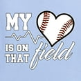 thumbnail image 2 of Wild Bobby, My Heart Is On That Baseball Field, Sports, Men Graphic Tee, Light Blue, Medium, 2 of 4
