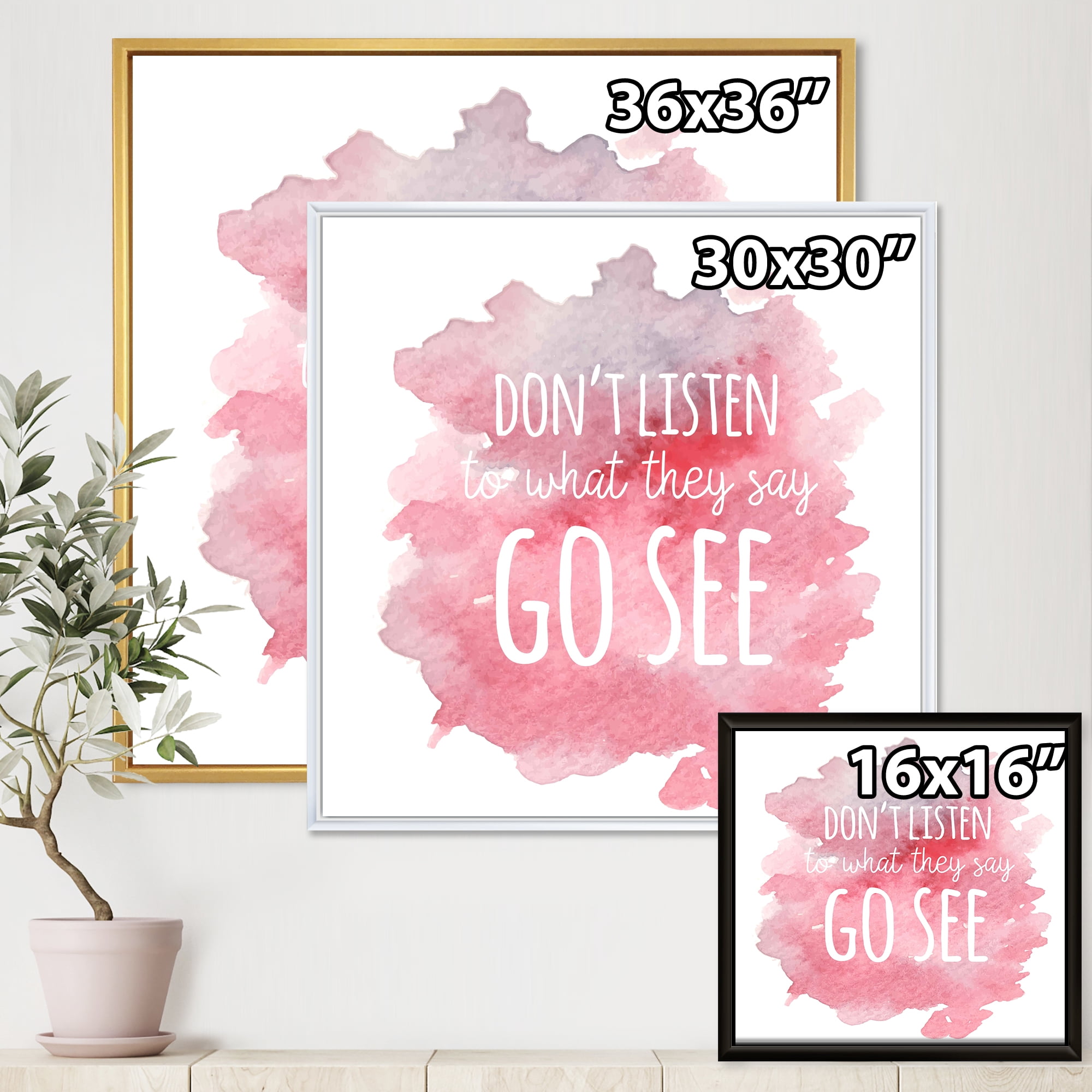 Dont Listen To What They Say Go See On Pink Background 36 in x 36 in Framed Painting Canvas Art Print, by Designart