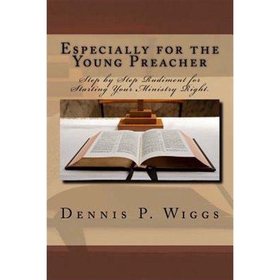 Pre-Owned Especially for the Young Preacher (Paperback) by Dennis P Wiggs