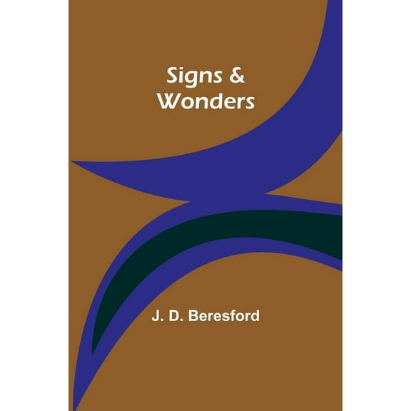 Signs & Wonders, (Paperback)