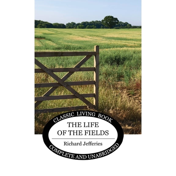 The Life of the Fields, (Hardcover)