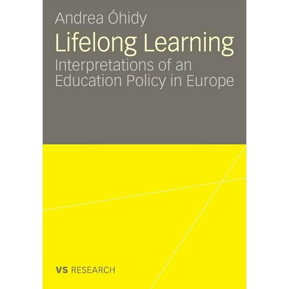 Lifelong Learning: Interpretations of an Education Policy in Europe, (Paperback)