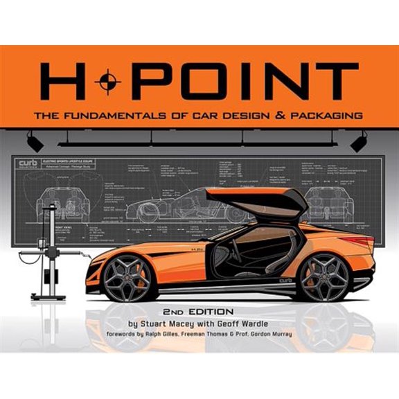 Pre-Owned H-Point: The Fundamentals of Car Design & Packaging (Paperback) 1624650198 9781624650192
