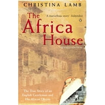 The Africa House Christina Lamb (Paperback)