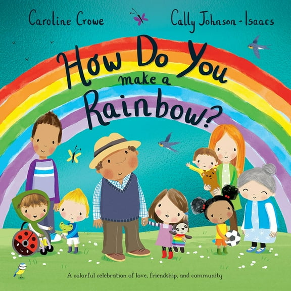 How Do You Make a Rainbow?, (Hardcover)