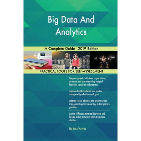 Big Data And Analytics A Complete Guide - 2019