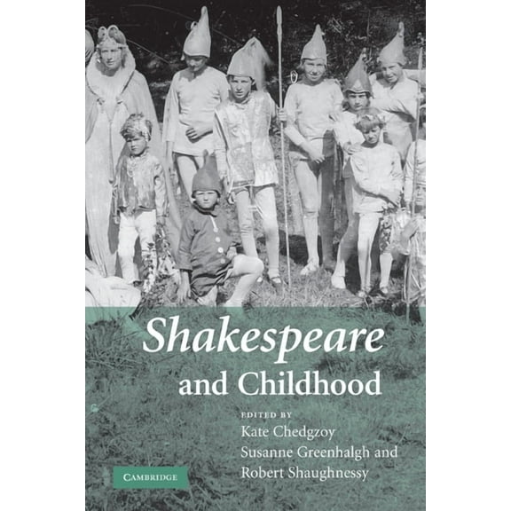 Shakespeare and Childhood, (Paperback)