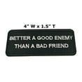 thumbnail image 2 of Better A Good Enemy 4" W x 1.5" T Iron/Sew On Decorative Patch, 2 of 2