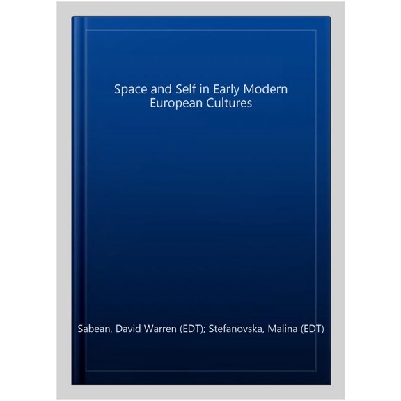 Pre-Owned UCLA Clark Memorial Library Space and Self in Early Modern European Cultures, (Hardcover)
