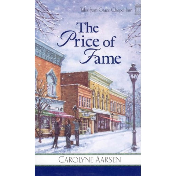 Pre-Owned The Price of Fame (Tales from Grace Chapel Inn, Book 5) (Paperback) 0824947304 9780824947309