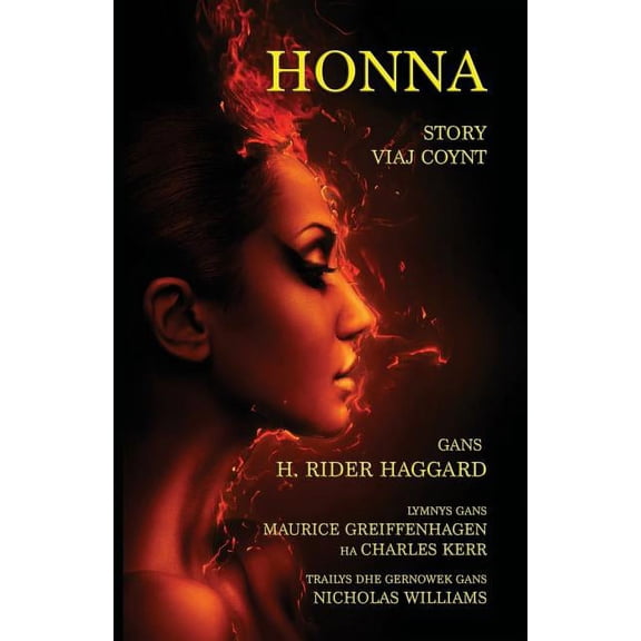 Honna: Story Viaj Coynt: H. Ryder Haggard's She in Cornish, (Paperback)