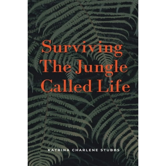 English Surviving The Jungle Called Life, Book 1, (Paperback)
