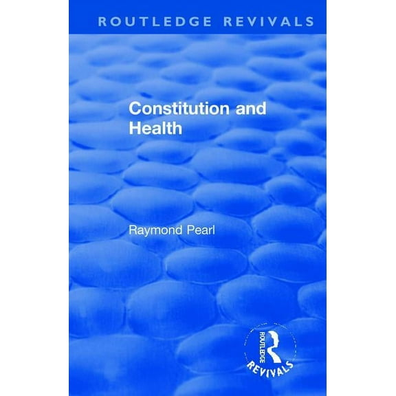 Routledge Revivals Revival: Constitution and Health (1933), (Paperback)