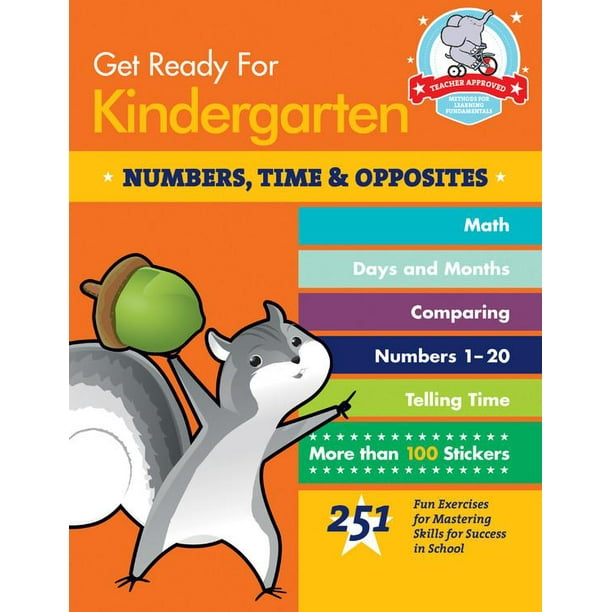 Get Ready For School Get Ready For Kindergarten Numbers Time Opposites 251 Fun Exercises For Mastering Skills For Success In School Paperback Walmart Com Walmart Com