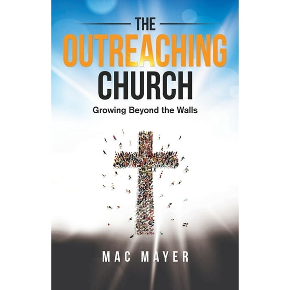 The Outreaching Church (Paperback)